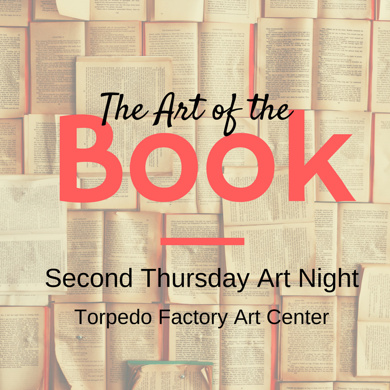 The Art of the Book: Second Thursday Art Night at the Torpedo Factory Art Center